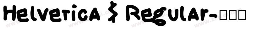 Helvetica S Regular字体转换